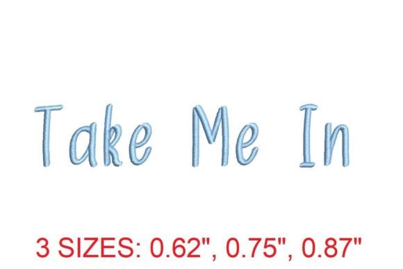 Take Me In Embroidery Font Review